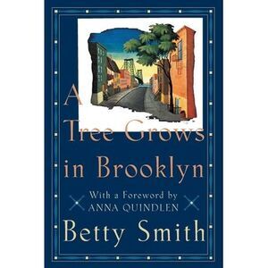 A Tree Grows in Brooklyn -- Betty Smith